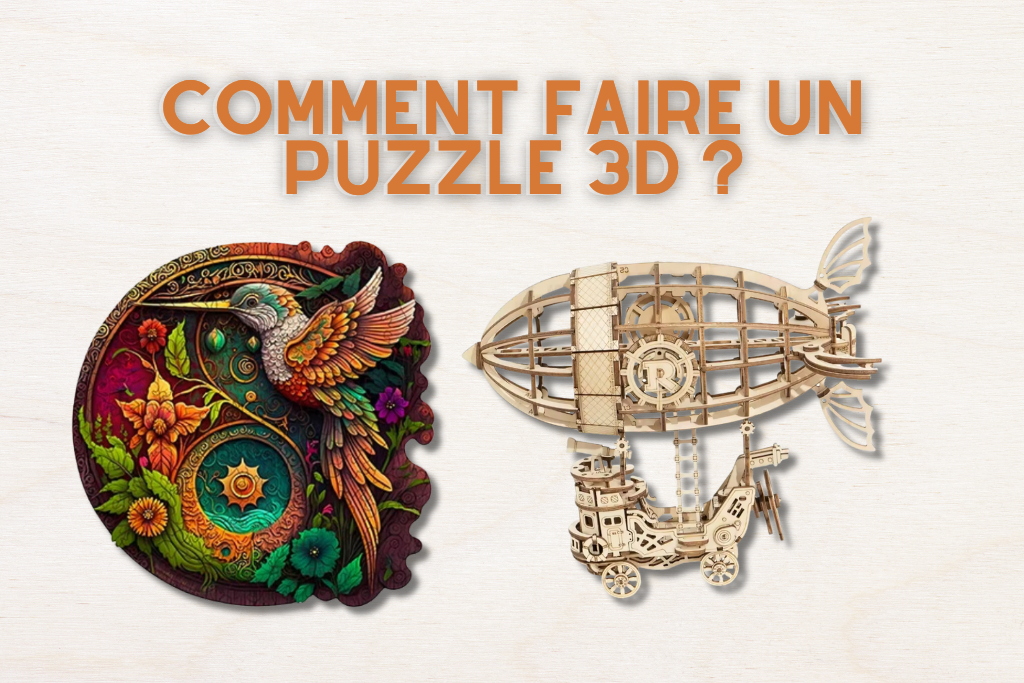 comment faire un puzzle 3d ?